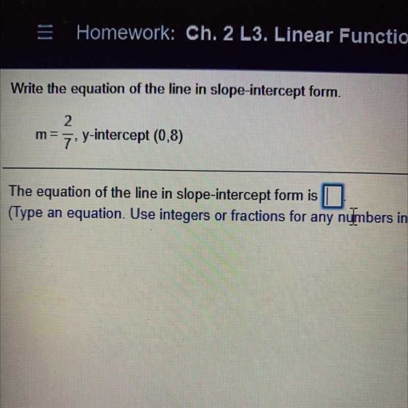 Write the equation of the line in slope-intercept form. 2 m = n = 7, y-intercept (0,8)-example-1