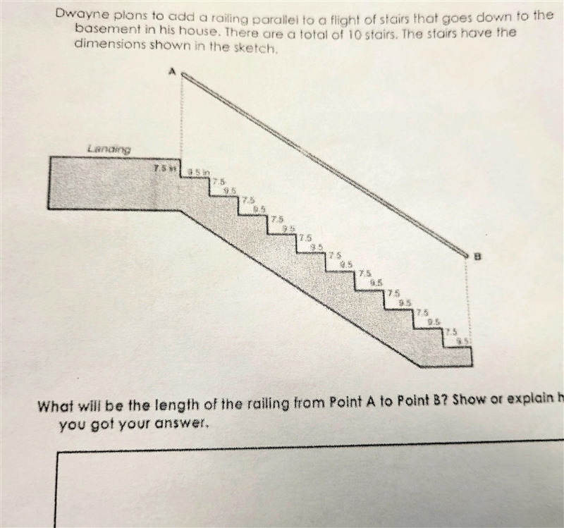 Dwayne plans to add a railing parallel to a flight of stairs that goes down to the-example-1