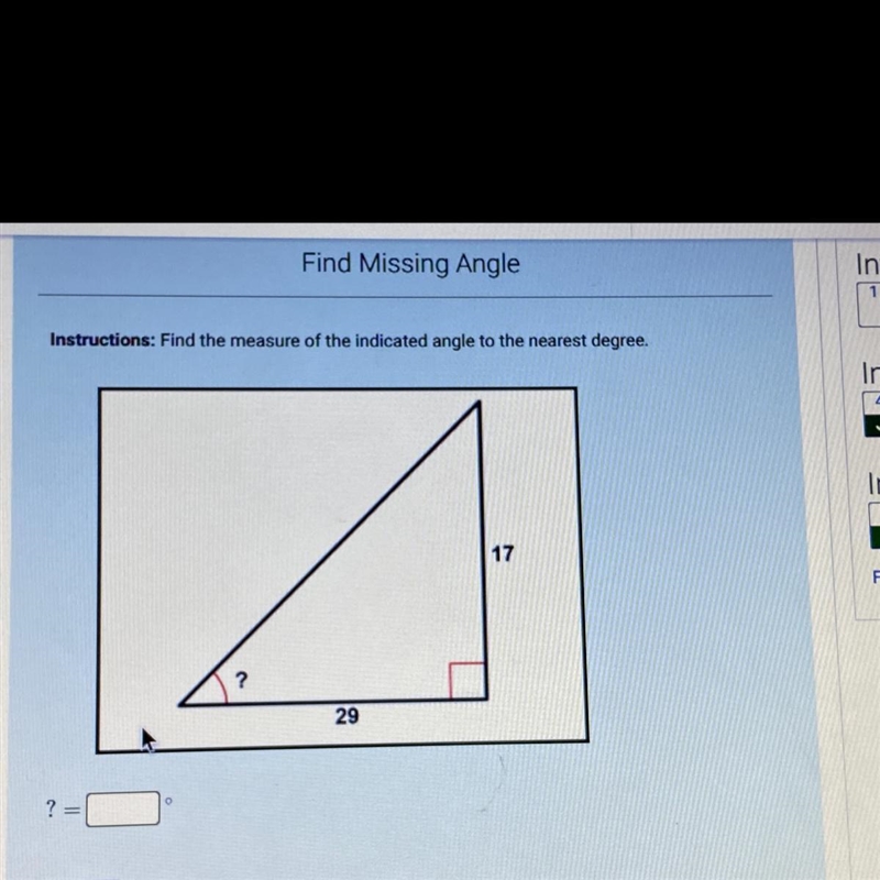 Instructions: Find the measure of the indicated angle to the nearest degree. 29 and-example-1