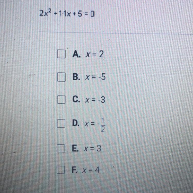 Find the solutions to the equation below. Check all that apply. 2x^2 + 1-1x + 5 = 0-example-1