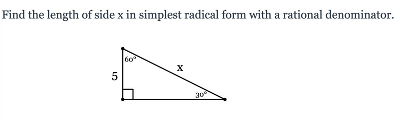 Find the length of side x in simplest radical form with a rational denominator.-example-1