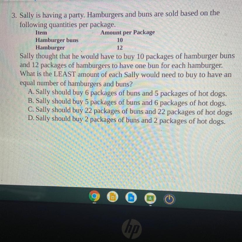 3. Sally is having a party. Hamburgers and buns are sold based on the following quantities-example-1