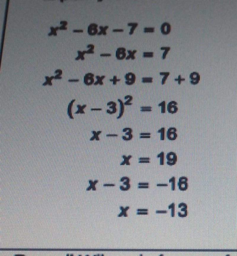 This is Anya's solution for the equation x ^ 2 - 6x - 7 = 0 Is her solution correct-example-1