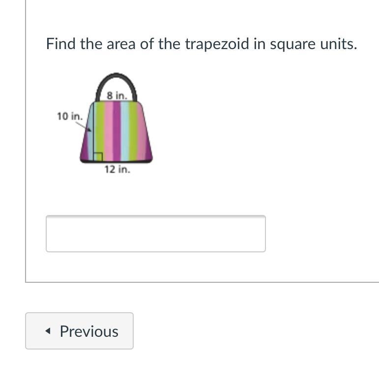 The area in the trapezoid in square units 10 inches, 8 inches, 12 inches￼￼.-example-1