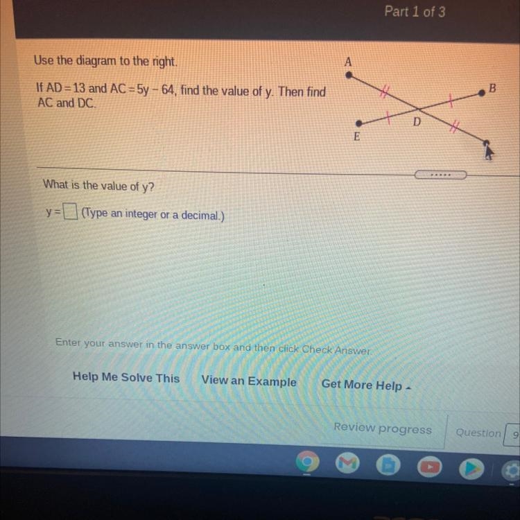 Can someone help plz? Use the diagram to the right. If AD = 13 and AC = 5y - 64, find-example-1