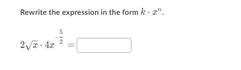 Rewrite the expression in the picture in the form k times x^n.-example-1