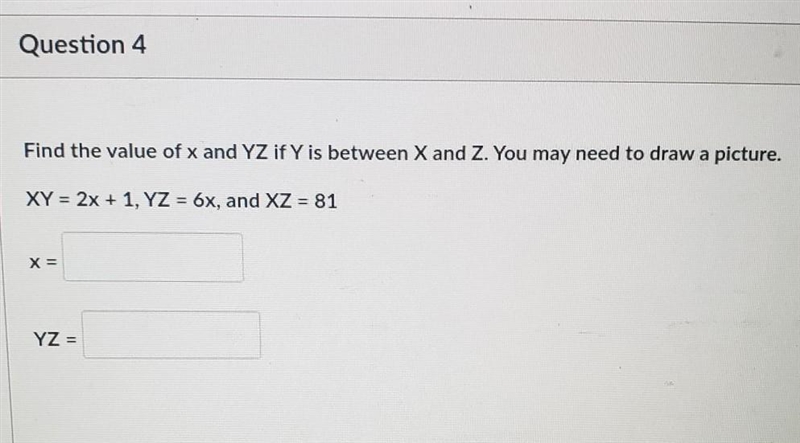 Find the value of x and YZ if Y is between X and Z. You may need to draw a picture-example-1