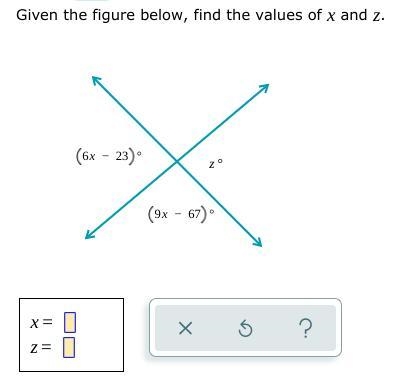 Given the figure, find the values of x and z,-example-1