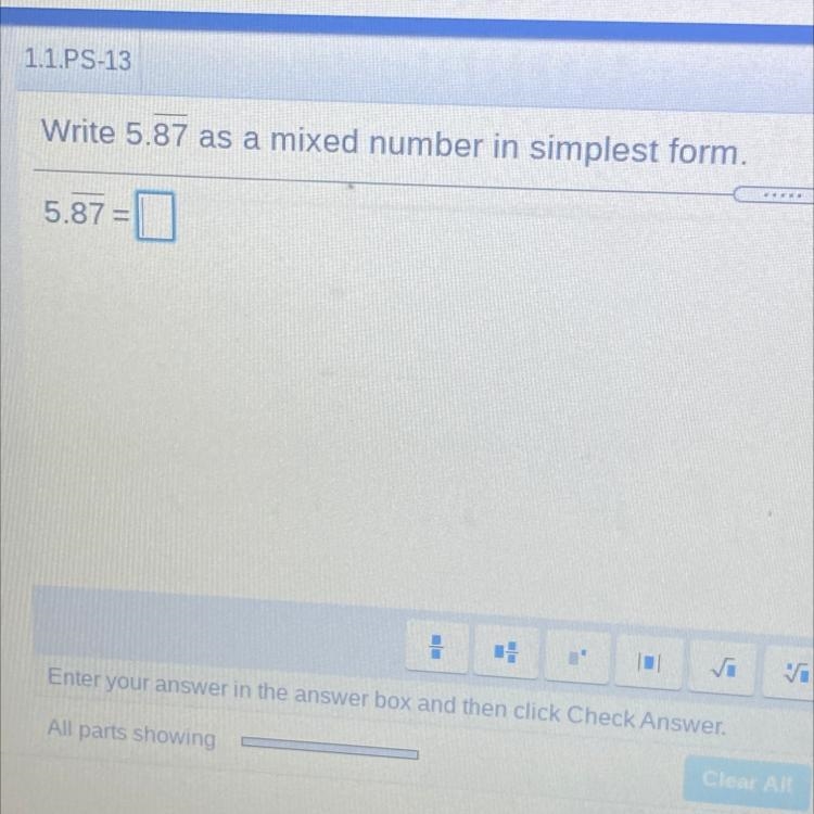 Write 5.87 as a mixed number in simplest form. HELP PLEASE!!!!!-example-1