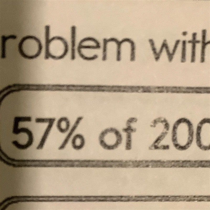 57 % of 200 calculate this please-example-1