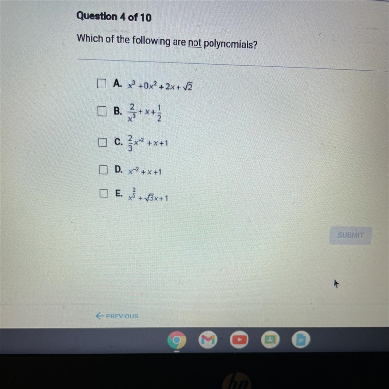 Which of the following are not Polynomials?-example-1