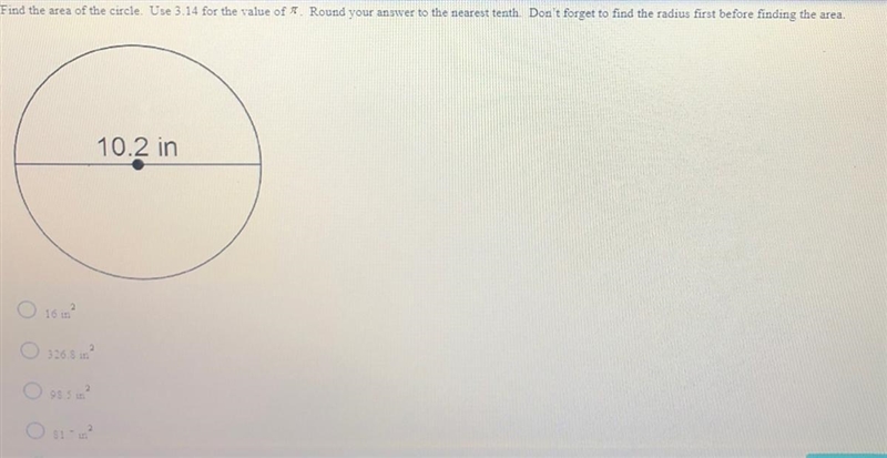 Find the area of the circle. Use 3.14 for the value of T Round your answer to the-example-1