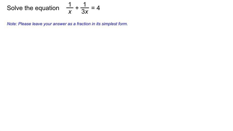 1/x + 1/3x = 4 help help pls thank you-example-1