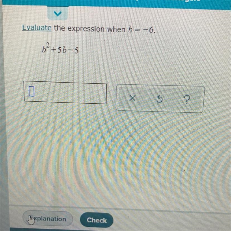 Evaluate the expression when b=-6.-example-1