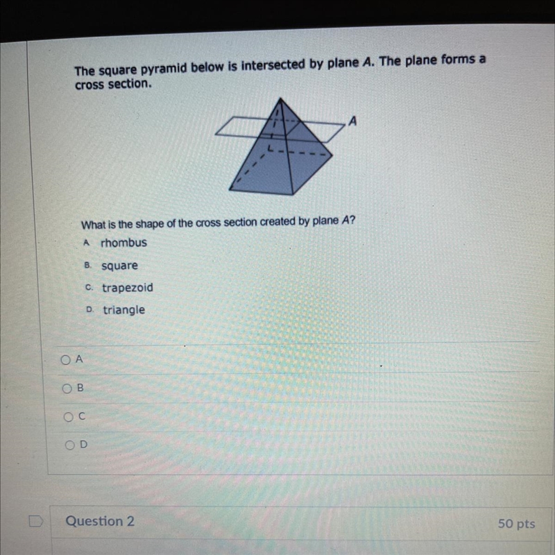 What is the shape of the cross section created by plane A?-example-1