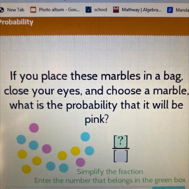 If you place these marbles in a bad, Close your eyes, and choose a marble, what is-example-1