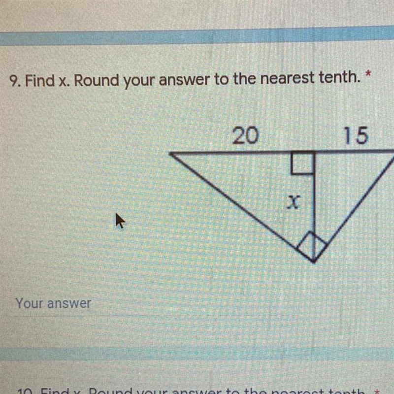 Find x. Round your answer to the nearest tenth.* 10 points 20 15 X-example-1