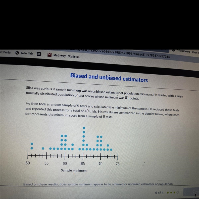 Silas was curious if sample minimum was an unbiased estimator of population minimum-example-1