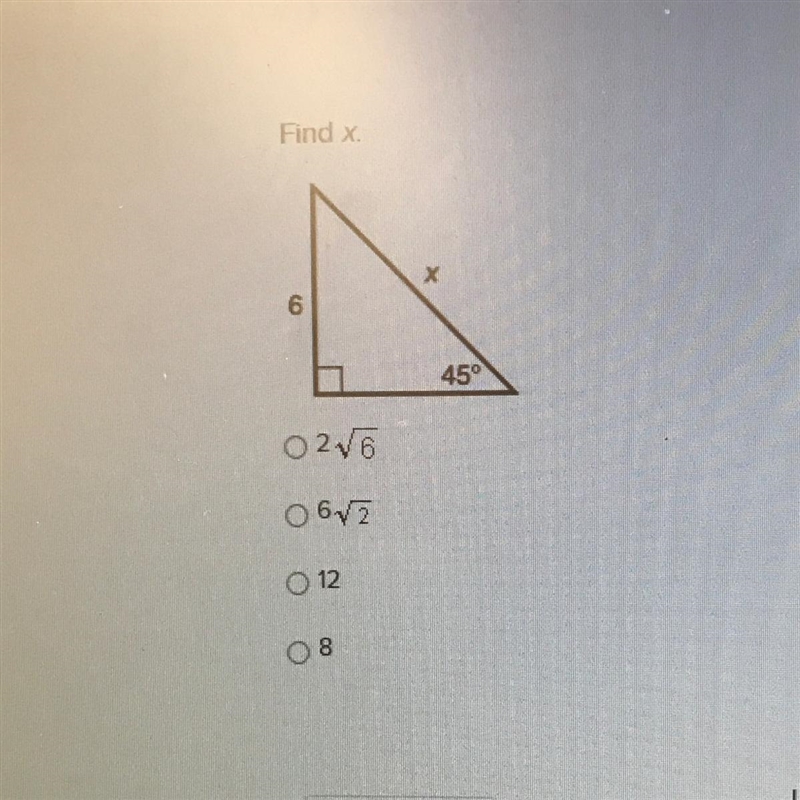 Find x 1. 2 square root 6. 2. 6 square root 2. 3. 12. 4. 8-example-1