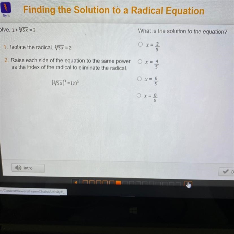 Solve: 1+^3√5x=3 1. Isolate the radical. ^3√5x=2 2. Raise each side of the equation-example-1