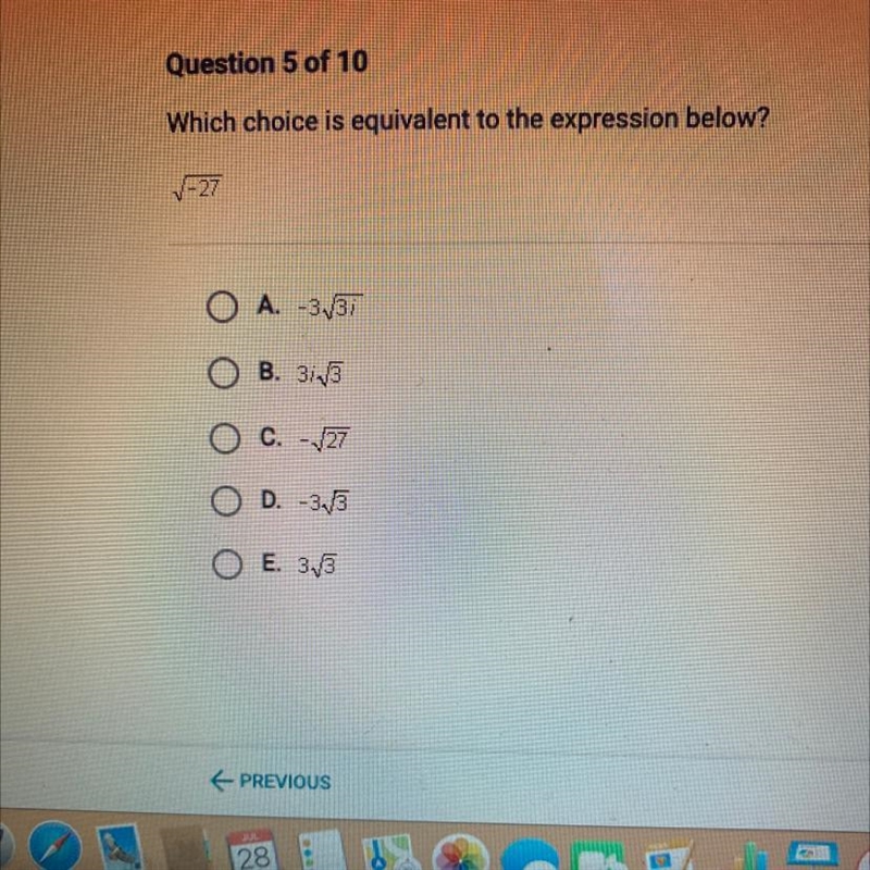 Which choice is equivalent to the expression below? -27 O A. -3,37 B. 3:45 O C. - 27 O-example-1