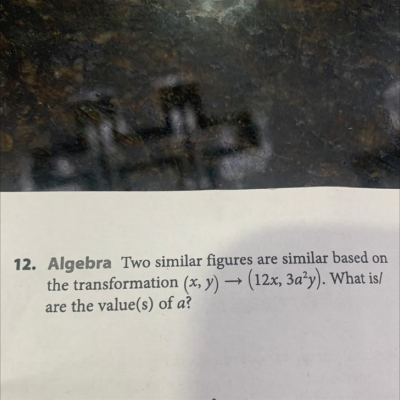 12. Algebra Two similar figures are similar based on the transformation (x, y) → (12x-example-1