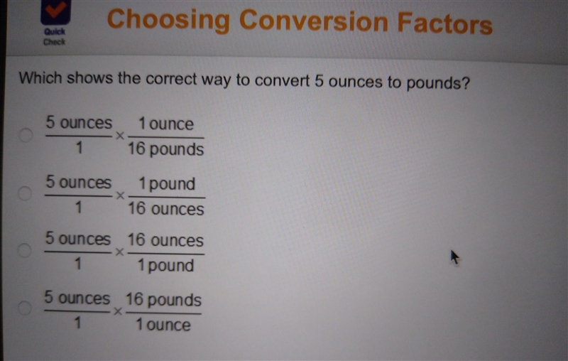 Which shows the correct way to convert 5 oz to pounds?​-example-1