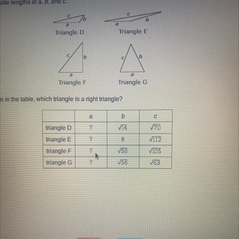 Based on the values given in the table, which triangle is a right triangle? a.E b-example-1