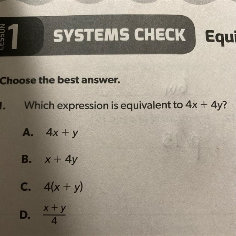 Which expression is equivalent to 4x +4y-example-1