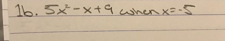 5x^2 - x + 9 when x = -5-example-1