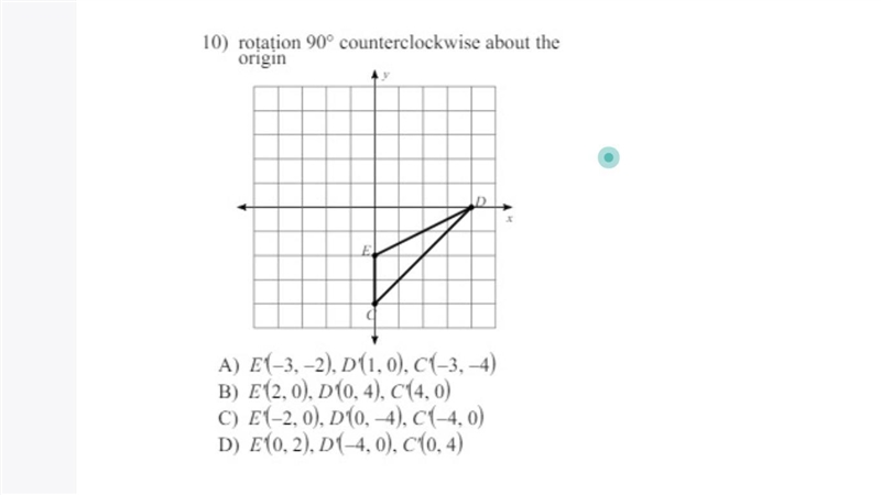 Rotation 90 degrees counterclockwise about the origin (on numbers 9 and 10)-example-2