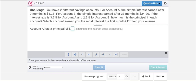 look at the attachment i have. also its asks for the principle of account A then B-example-1