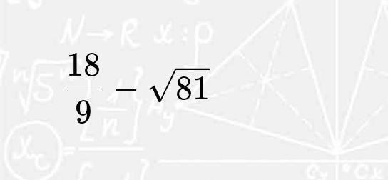 Solve: 18/9- root(2,81) -Image below--example-1