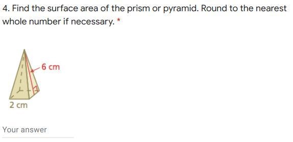 Find the surface area of the prism or pyramid. Round to the nearest whole number if-example-1