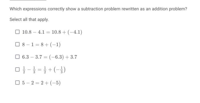 Which expressions correctly show a subtraction problem rewritten as an addition problem-example-1