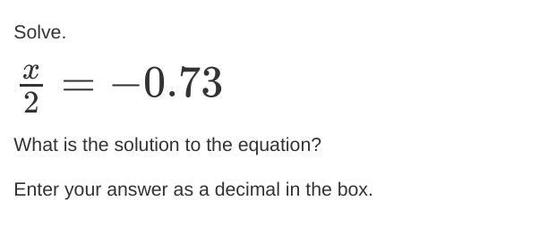 Item 4 Solve. x2=−0.73 What is the solution to the equation? Enter your answer as-example-1