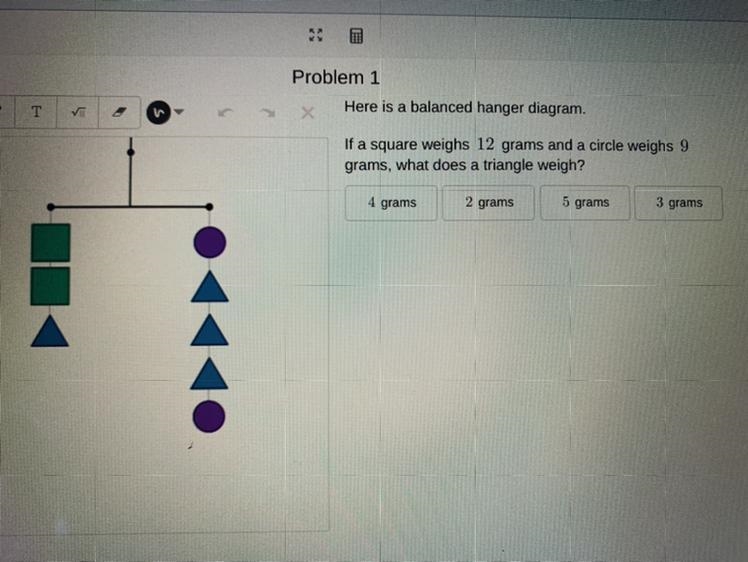 Here is a balanced hanger diagram. If a square weighs 12 grams and a circle weighs-example-1