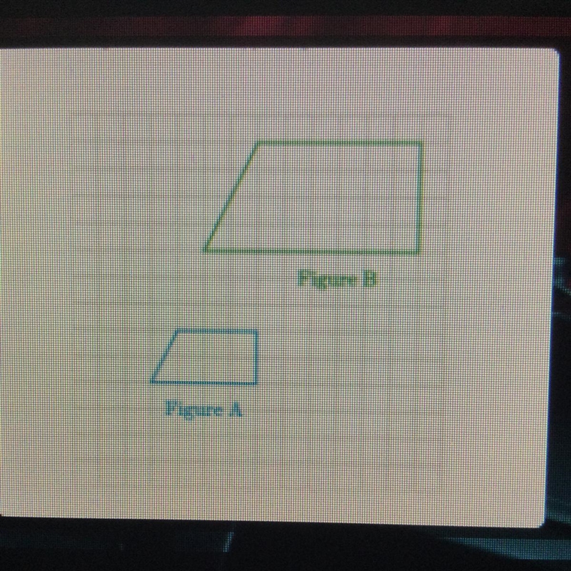 Is figure B a scaled copy of figure A?-example-1