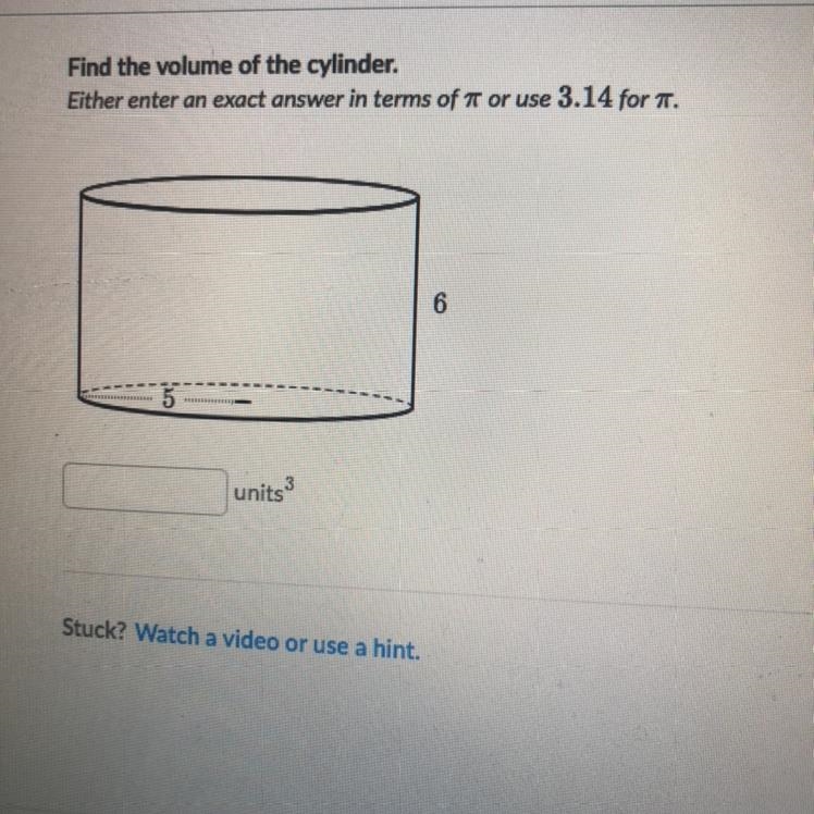 Find the volume of the cylinder: Either enter an exact answer in terms of er or use-example-1