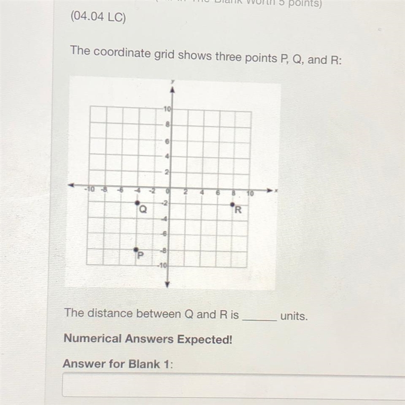 The coordinate grid shows three points P Q and R. the distance between Q and R is-example-1