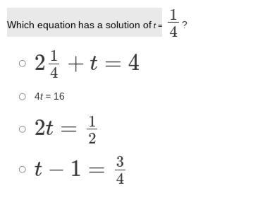 Which equation has a solution of t = 1/4-example-1