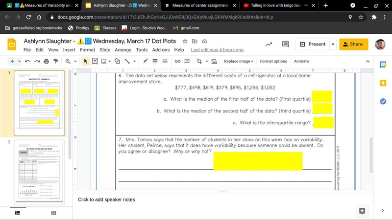 Need help n this measures of variability assignment! 6th grade math,-example-3