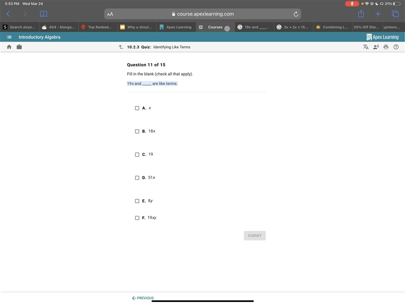 19x and __ are like terms-example-1