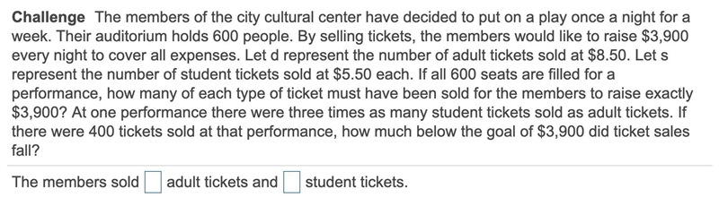 Plss help solve this The members of the city cultural center have decided to put on-example-1