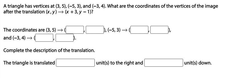 Help please!! A triangle has vertices at (3, 5), (−5, 3), and (−3, 4). What are the-example-1