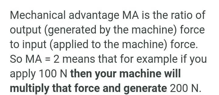 A machine has mechanical advantage 2, what does it mean ​-example-1