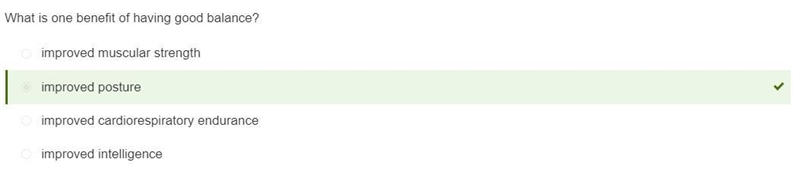 PLEASE HELP What is one benefit of having good balance? improved cardiorespiratory-example-1