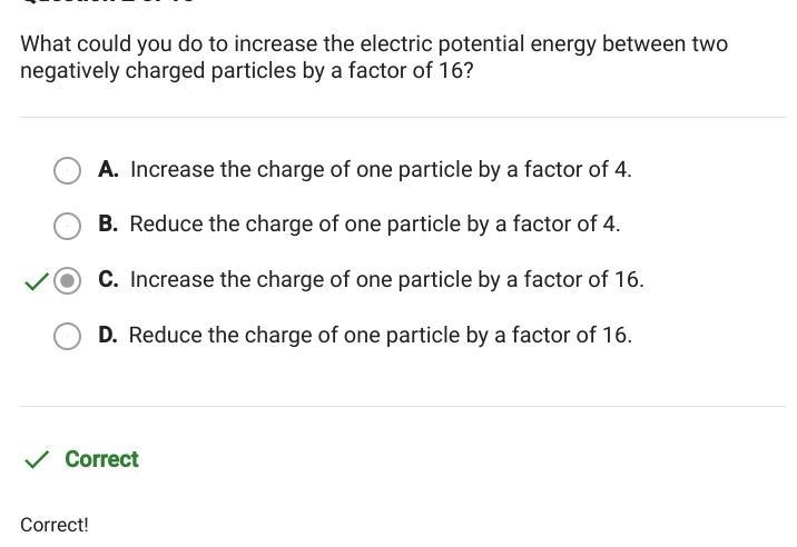 What could you do to increase the electric potential energy between two negatively-example-1