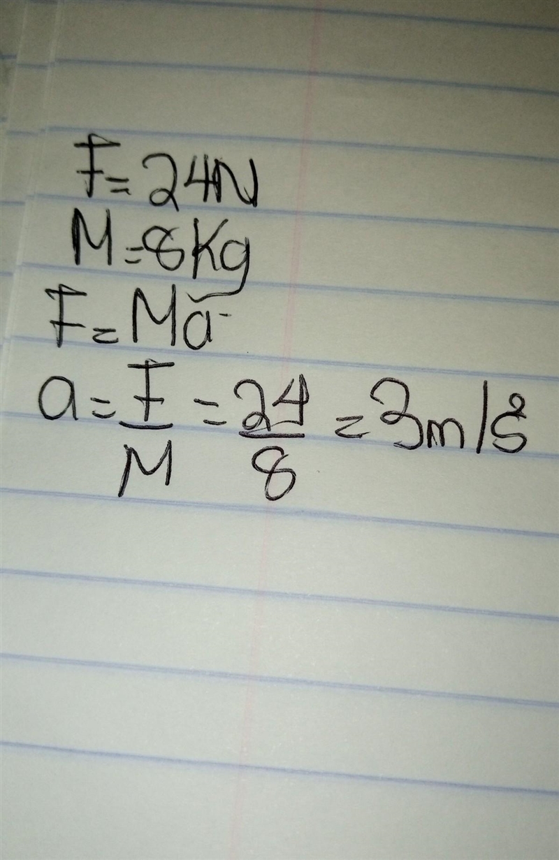 A 24n net force acts on a 8-kg rock what is the acceleration of the rock​-example-1