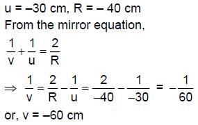 A concave mirror of radius of curvature 40 cm is to be used to obtain a real image-example-1